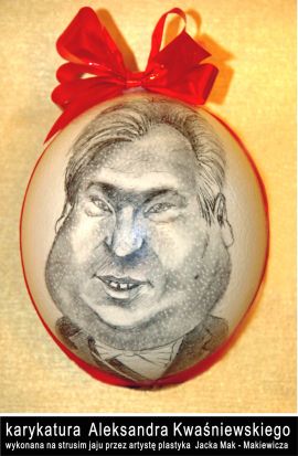 Karykatura zamówiona z fotografii Prezydenta Aleksandra Kwaśniewskiego wykonana na strusim jaju na aukcje charytatywną